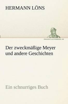 Der zweckmige Meyer und andere Geschichten 1