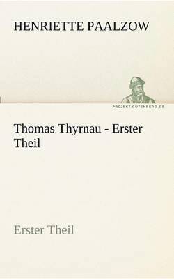 Thomas Thyrnau - Erster Theil 1