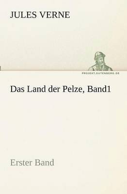 bokomslag Das Land der Pelze, Band1