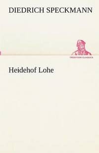 bokomslag Heidehof Lohe