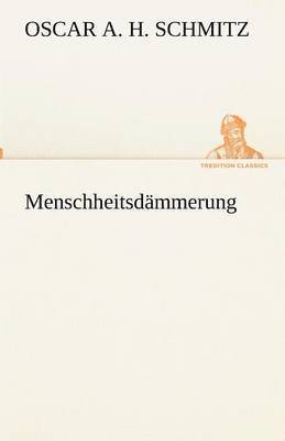 Menschheitsdmmerung 1