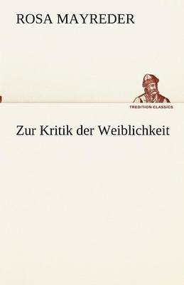 Zur Kritik der Weiblichkeit 1