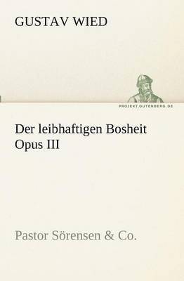 Der leibhaftigen Bosheit Opus III 1