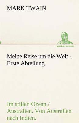 bokomslag Meine Reise um die Welt - Erste Abteilung