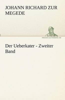 bokomslag Der Ueberkater - Zweiter Band