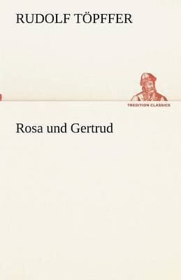 Rosa und Gertrud 1