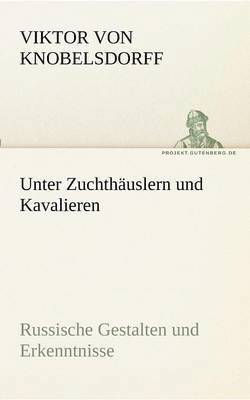 bokomslag Unter Zuchthuslern und Kavalieren