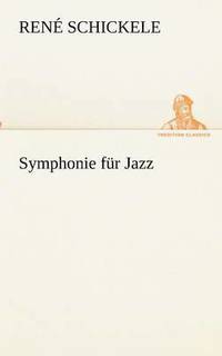 bokomslag Symphonie fur Jazz