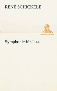 bokomslag Symphonie für Jazz