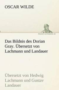 bokomslag Das Bildnis des Dorian Gray. bersetzt von Lachmann und Landauer
