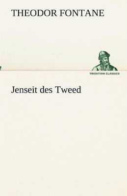 Theodor Fontane - Jenseit des Tweed, Häftad