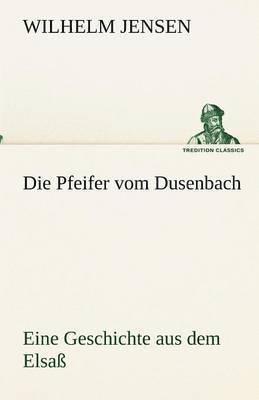 bokomslag Die Pfeifer vom Dusenbach