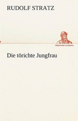 Die trichte Jungfrau 1