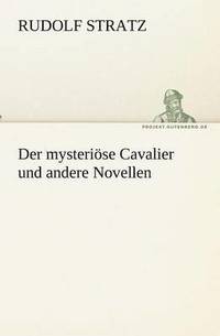 bokomslag Der mysterise Cavalier und andere Novellen