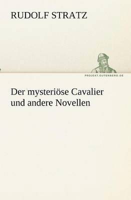 bokomslag Der mysterise Cavalier und andere Novellen