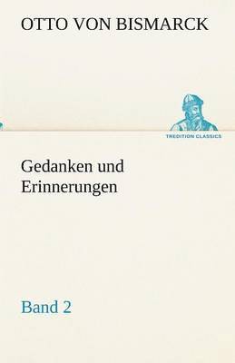 bokomslag Gedanken und Erinnerungen, Band 2