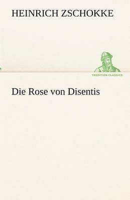 Die Rose Von Disentis 1