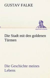 bokomslag Die Stadt Mit Den Goldenen Turmen