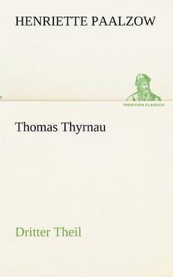 bokomslag Thomas Thyrnau - Dritter Theil