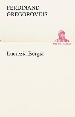 bokomslag Lucrezia Borgia