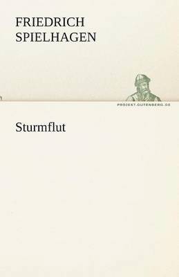 Friedrich Spielhagen - Sturmflut, Häftad