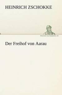 bokomslag Der Freihof Von Aarau