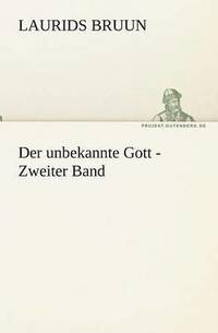 bokomslag Der Unbekannte Gott - Zweiter Band