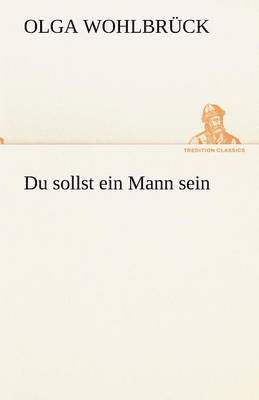 Du Sollst Ein Mann Sein