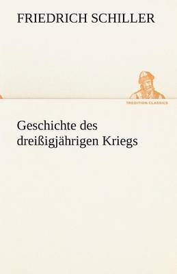 bokomslag Geschichte Des Dreissigjahrigen Kriegs