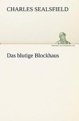 Blutige Blockhaus 1