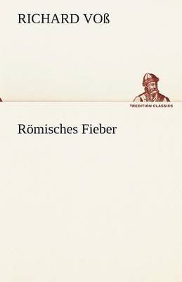 Romisches Fieber 1