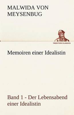 bokomslag Memoiren Einer Idealistin - Band 1