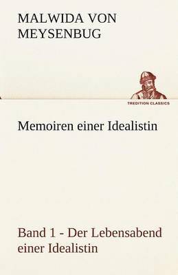 Memoiren Einer Idealistin - Band 1 1