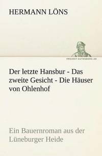 bokomslag Der Letzte Hansbur - Das Zweite Gesicht - Die Hauser Von Ohlenhof