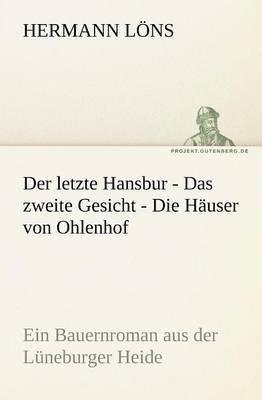 bokomslag Letzte Hansbur - Das Zweite Gesicht - Die Hauser Von Ohlenhof