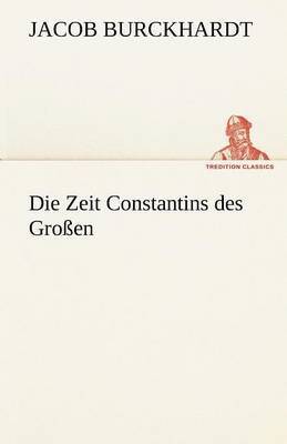 bokomslag Zeit Constantins Des Grossen
