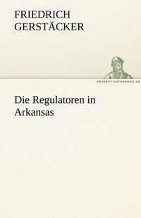 bokomslag Die Regulatoren in Arkansas