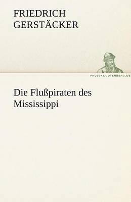 bokomslag Die Flusspiraten Des Mississippi