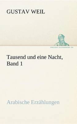 bokomslag Tausend Und Eine Nacht, Band 1