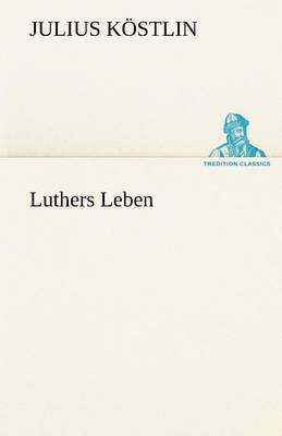 Luthers Leben 1