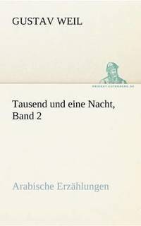 bokomslag Tausend Und Eine Nacht, Band 2