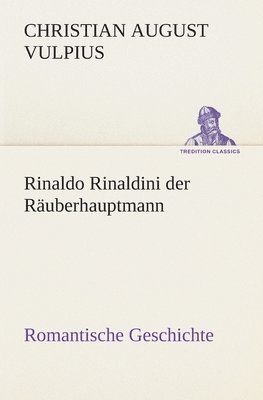 Rinaldo Rinaldini der Räuberhauptmann