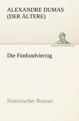 Die Funfundvierzig 1