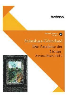 bokomslag Die Artefakte Der Gotter, Zweites Buch, Teil 2