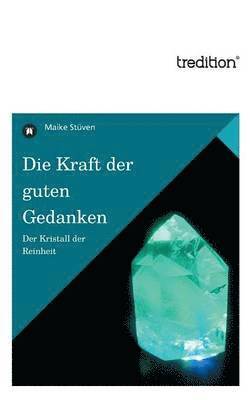 bokomslag Die Kraft Der Guten Gedanken