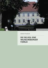 bokomslag Die Delves, eine Wilhelmsburger Familie