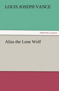 bokomslag Alias the Lone Wolf