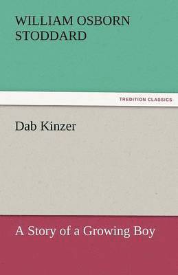 William Osborn Stoddard - Dab Kinzer, Häftad
