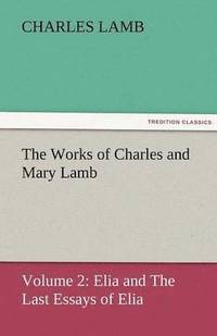 bokomslag Works of Charles and Mary Lamb