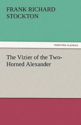 Vizier of the Two-Horned Alexander